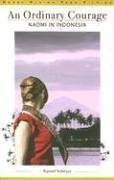 An Ordinary Courage: Naomi in Indonesia (Great Plains Teen Fiction)