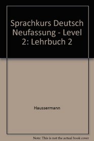 Sprachkurs Deutsch Neufassung - Level 2 (German Edition)
