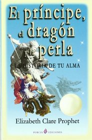 El principe, el dragon y la perla (Spanish Edition)