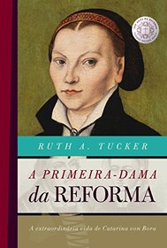 A Primeira Dama da Reforma (Em Portuguese do Brasil)