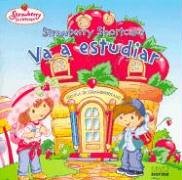 Strawberry Shortcake Va a Estudiar (Spanish Edition)