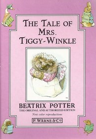 The Tale of Mrs. Tiggy-Winkle (The Original and Authorized Edition)