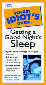 The Pocket Idiot's Guide to Getting a Good Night's Sleep
