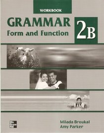 Grammar Form and Function Split Workbook Level 2B