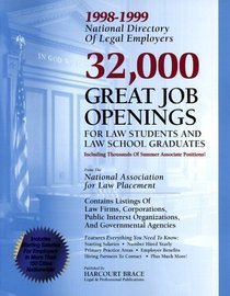 National Directory of Legal Employers 1998-1999 (National Directory of Legal Employers: Great Job Openings for Law Students  Law School Graduates)