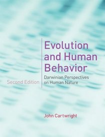 Evolution and Human Behavior, 2nd Edition: Darwinian Perspectives on Human Nature (Bradford Books)
