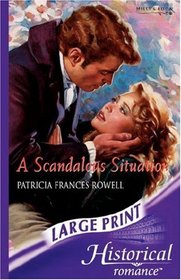 A Scandalous Situation (Mills & Boon Historical Romance)