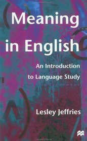 Meaning in English : An Introduction to Language Study