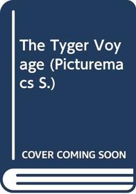 The Tyger Voyage (Picturemac)