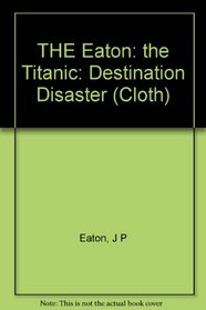Titanic: Destination Disaster (Cloth)