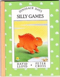 SILLY GAMES (Dinosaur Days)