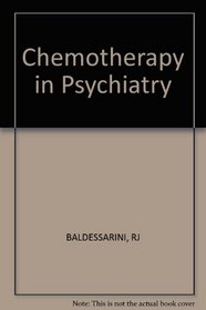 Chemotherapy in Psychiatry