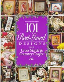 101 Best-Loved Designs from Cross Stitch  Country Crafts