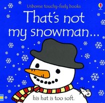 That's Not My Snowman... (Usborne Touchy-Feely Books)