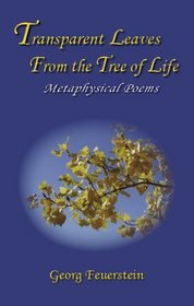 Transparent Leaves From the Tree of Life: Metaphysical Poems