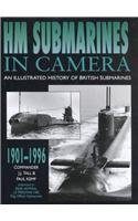 HM Submarines in Camera 1901-1996