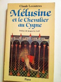 Melusine et le chevalier au cygne (Le Regard de l'histoire) (French Edition)