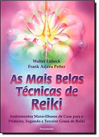 As Mais Belas Tcnicas de Reiki (Em Portuguese do Brasil)