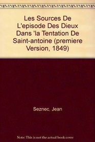 Les Sources De L'episode Des Dieux Dans 'la Tentation De Saint-antoine (premiere Version, 1849) (French Edition)