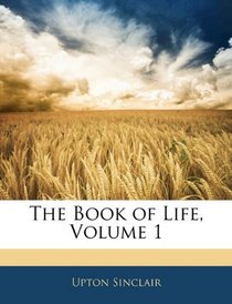 The Book of Life, Volume 1