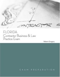 Florida Contractor Business & Law Practice Exam (Exam Preparation)