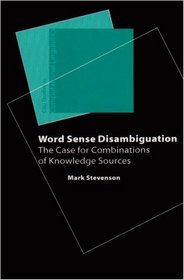 Word Sense Disambiguation (Center for the Study of Language and Information - Lecture Notes)