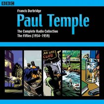 Paul Temple: The Complete Radio Series: Collection Two: Classic BBC Radio Drama