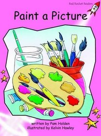 Paint a Picture: Pre-reading (Red Rocket Readers: Fiction Set B)