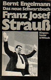 Das neue Schwarzbuch, Franz Josef Strauss (German Edition)