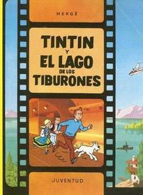 Tintin y el Lago de los Tiburones (Aventuras de Tintin)