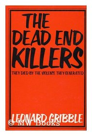 The dead end killers