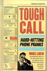 Tough Call: Hard-Hitting Phone Pranks