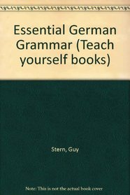 Essential German Grammar (Teach yourself books)