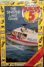The Sinister Lake Game (Famous Five Adventure Games)