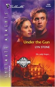 Under The Gun (Special OPS) (Silhouette Intimate Moments, No. 1281)
