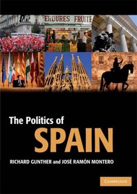 The Politics of Spain (Cambridge Textbooks in Comparative Politics)