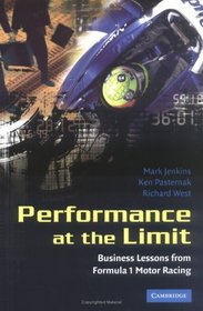 Performance at the Limit : Business Lessons from Formula 1 Motor Racing