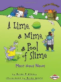A Lime, a Mime, a Pool of Slime: More About Nouns (Words Are Categorical Set 2)