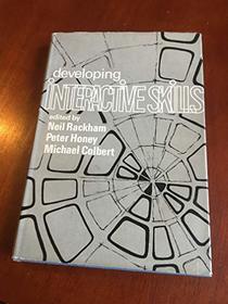 Developing Interactive Skills