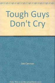 Tough Guys Don't Cry