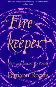 Firekeeper: New and Selected Poems