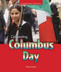 Celebrating Columbus Day (Celebrating Holidays)