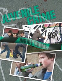 Juvenile Crime (Inside Crime)