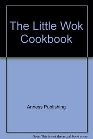 The Little Wok Cookbook