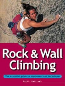 Rock and Wall Climbing (Adventure Sports)