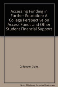Accessing Funding in Further Education: A College Perspective on Access Funds and Other Student Financial Support