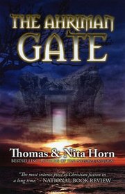 The Ahriman Gate: Some Gates Should Not Be Opened