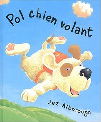 Pol chien volant (French Edition)