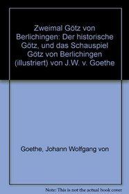 Zweimal Gotz von Berlichingen: Der 