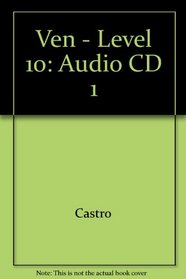 Ven - Level 10: Audio CD 1 (Spanish Edition)